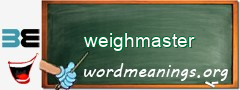 WordMeaning blackboard for weighmaster